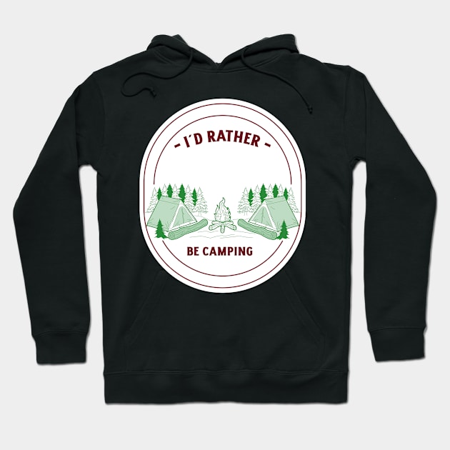 I´d rather be camping Hoodie by ProNordicTee